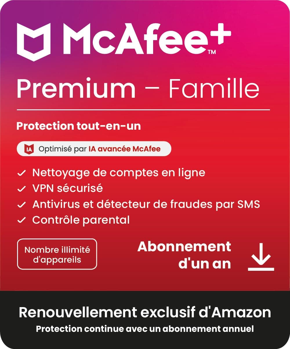 McAfee+ Premium Famille Nombre illimité d'appareils 2025|12 mois|VPN sécurisé logiciel de cybersécurité gestionnaire de mots de passe surveillance de l'identité et contrôle parental Abonnements Amazon